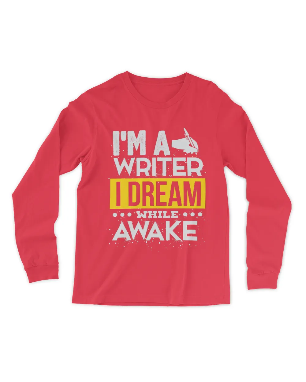 Im a Writer I Dream While Awake Writing Author Quote