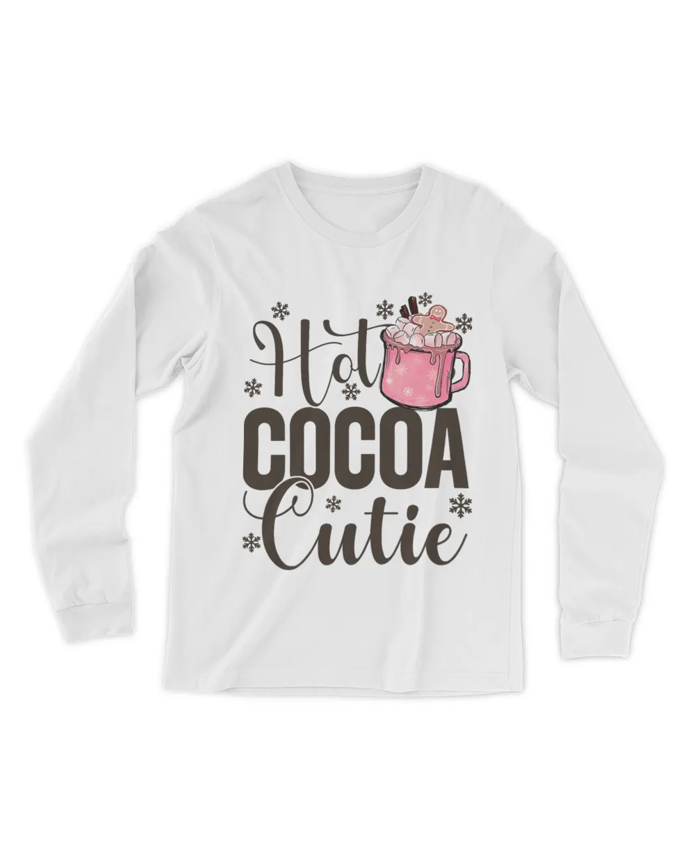 Hot Cocoa Cutie Christmas Quote Hot Chocolate Lover Women