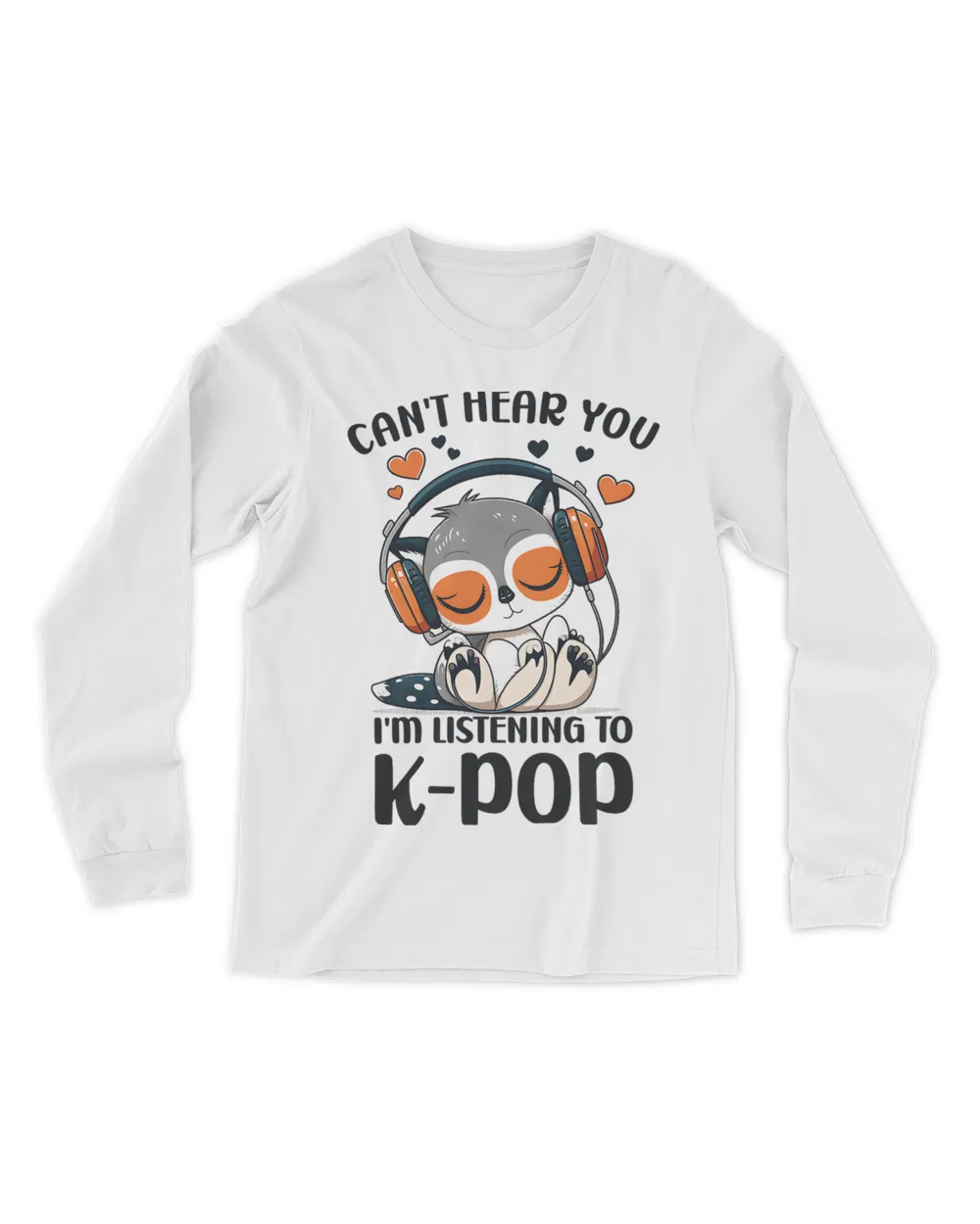 Cant Hear You Listening To Kpop Lemur Kpop Merchandise