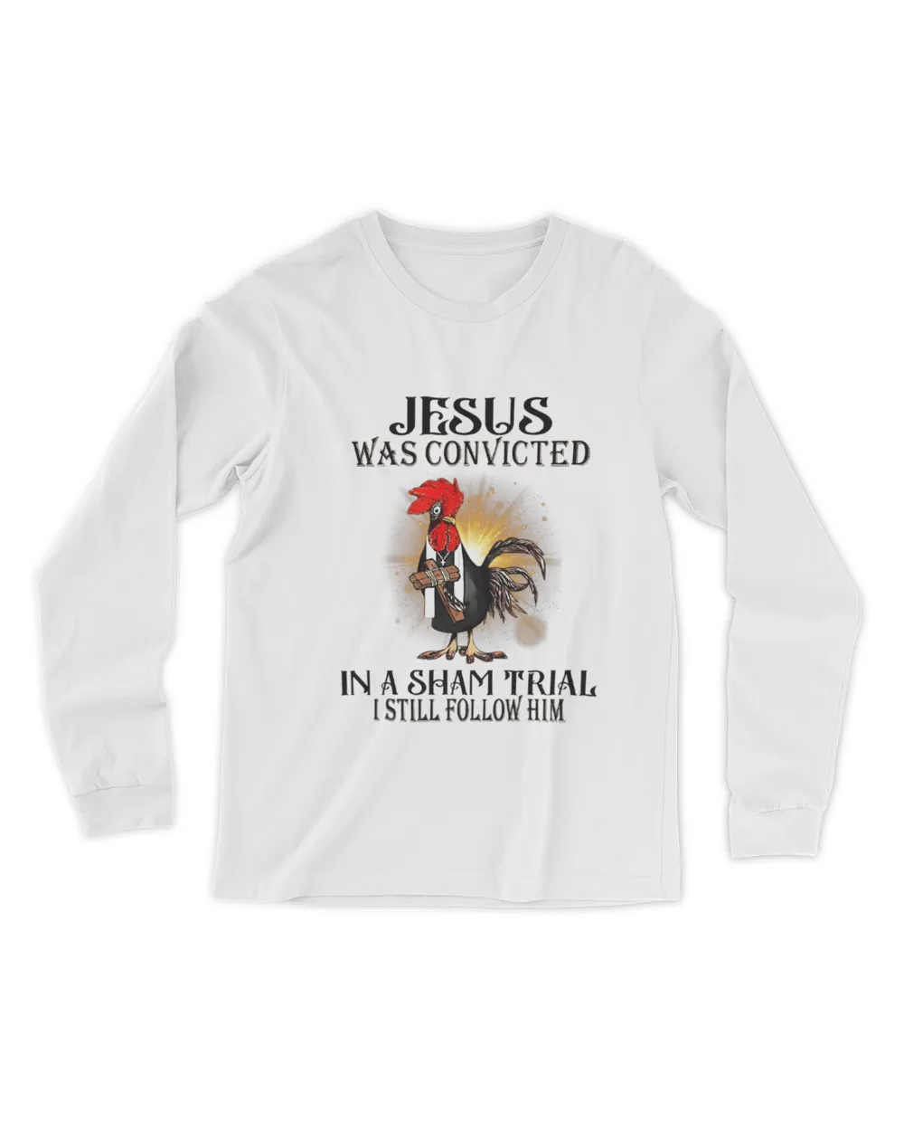 Chickens Jesus Was Convicted In A Sham