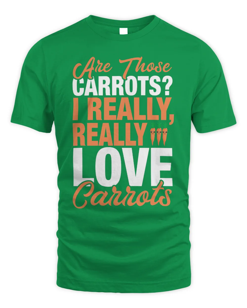 Funny Carrot Lover 2I Really Love Carrots