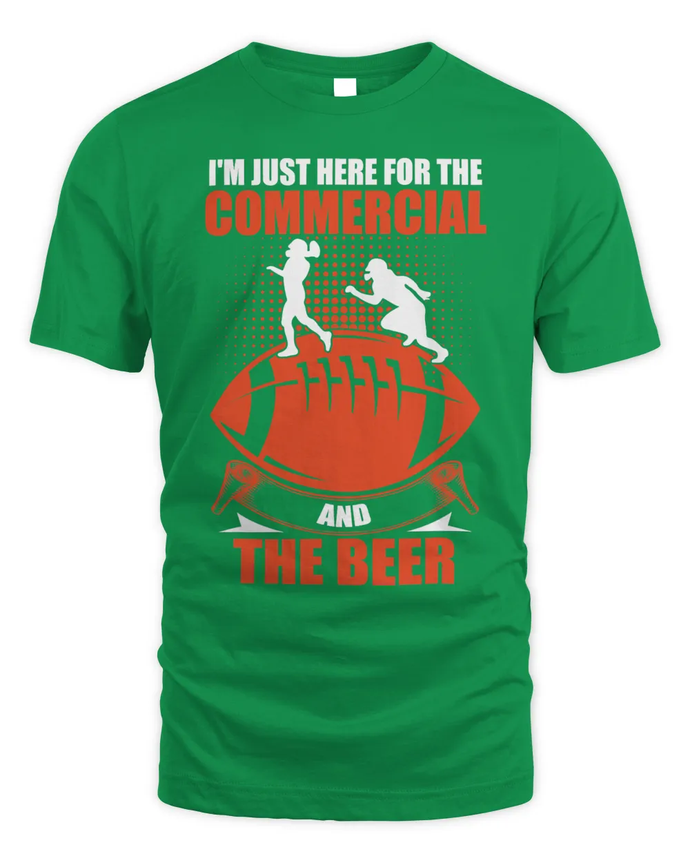 Im Just Here For The Commercials And The Beer Gift Football