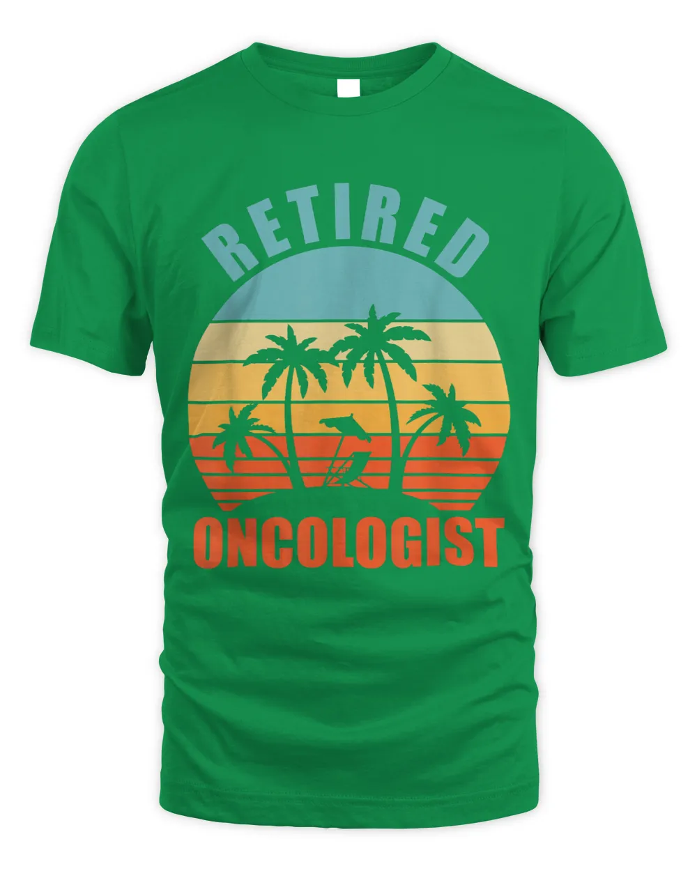 Retired Oncologist Funny Cancer Doctor Happy Retirement