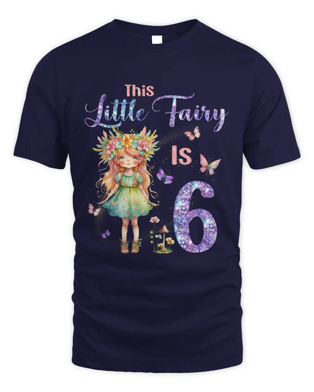 This Little Fairy Is 6th Birthday Magical 6 Years Old Fairy