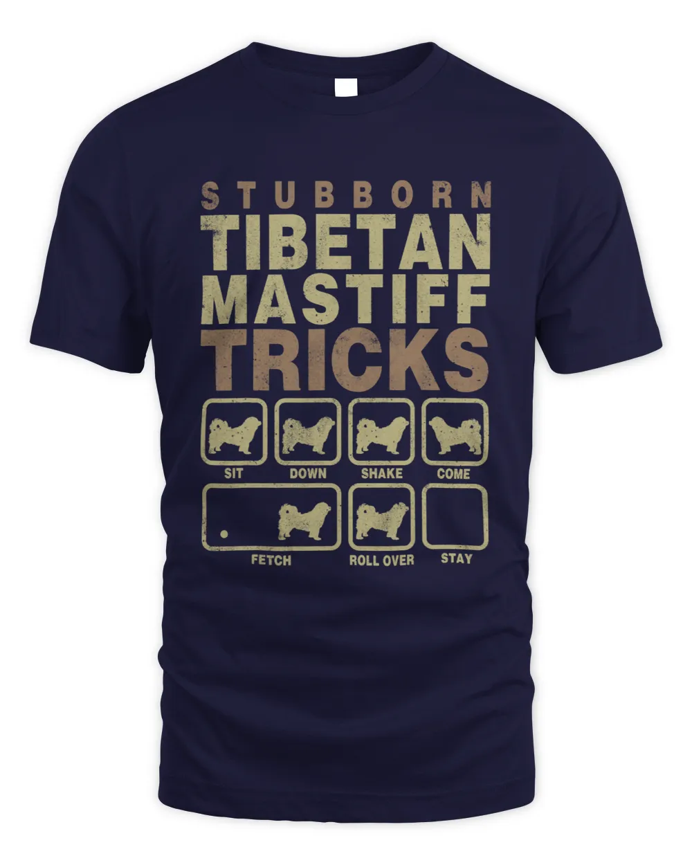 Stubborn Tibetan Mastiff tricks Shirt Funny Tibetan Mastiff