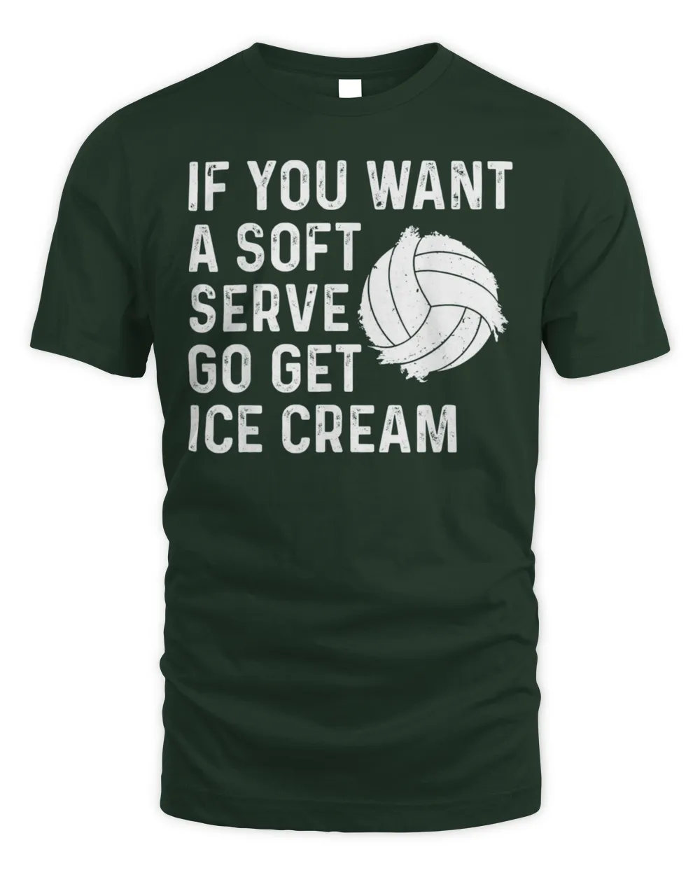 Funny Volleyball If You Want A Soft Serve Volleyball Shirt