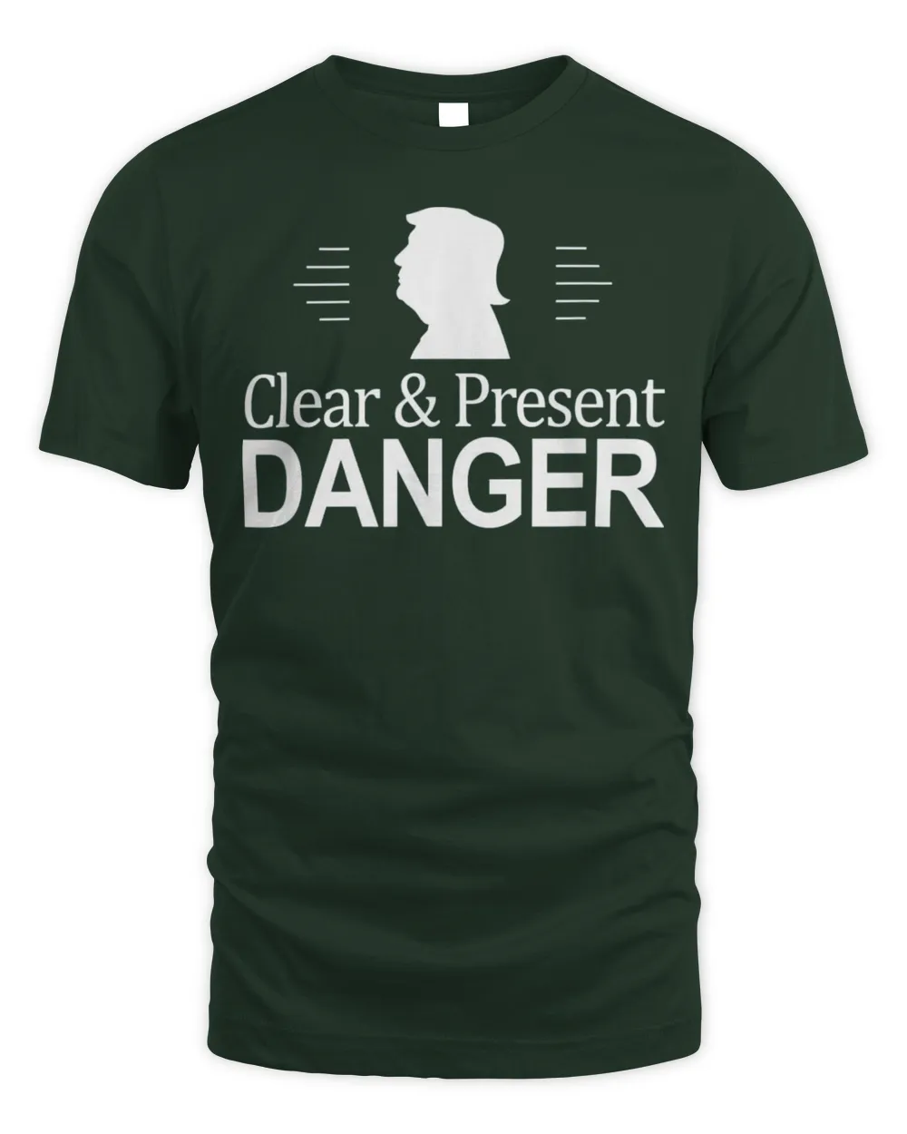Trump – Clear & Present Danger – T-Shirt