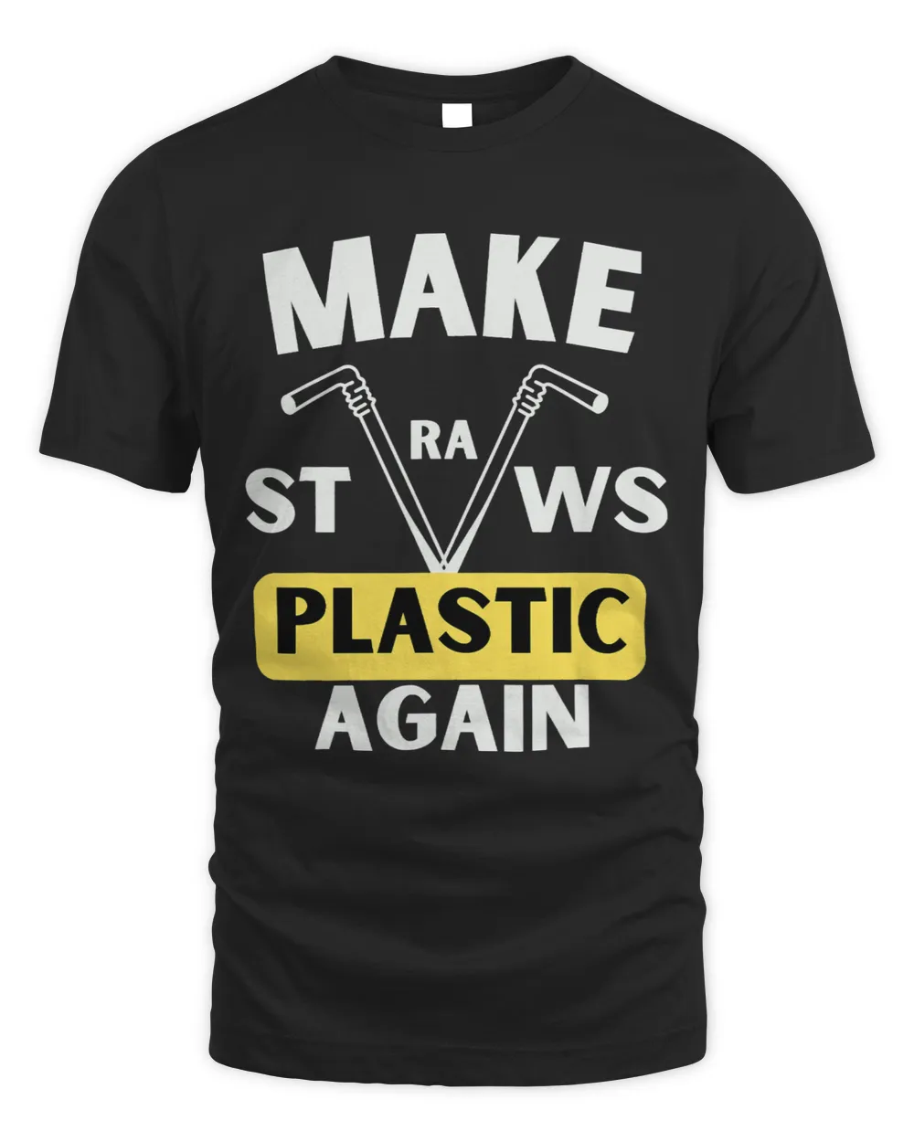 Make Straws Plastic Again 2