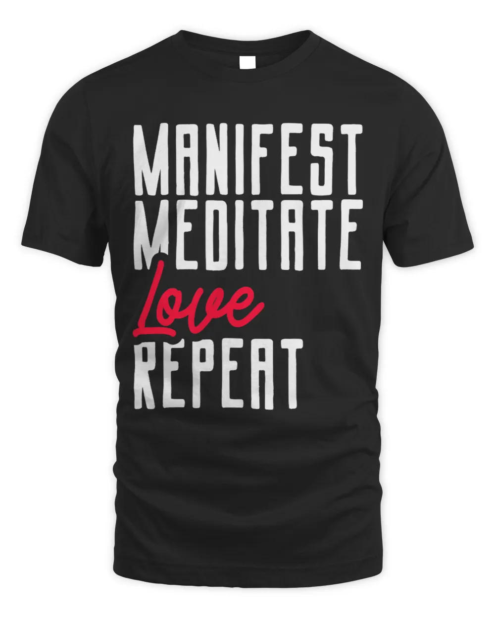 Manifest Meditate Love Repeat Mindset and Law of Attraction