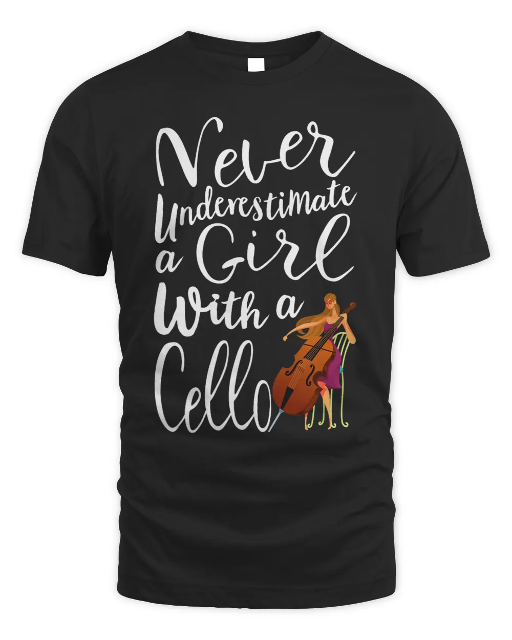 Never Underestimate a Girl With a Cello Cool Quote