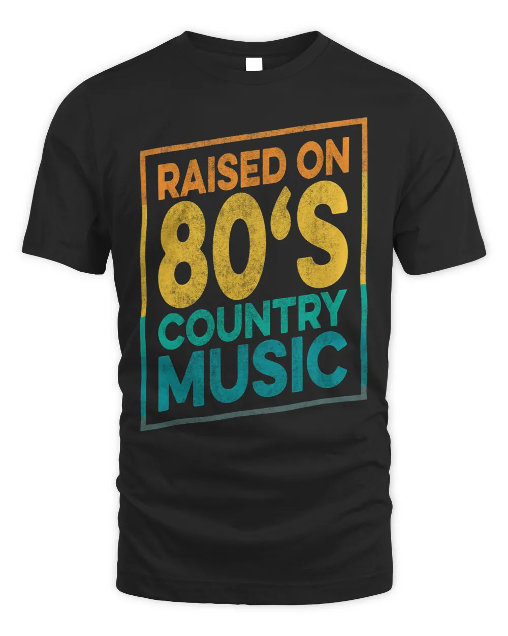 Funny Raised On 80s Country Music for Country Music Lover
