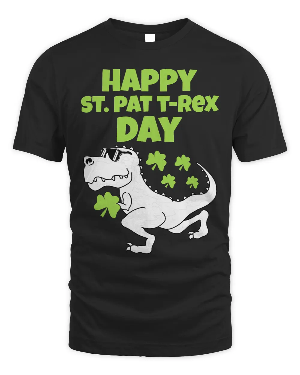 Happy St Patricks T Rex Day Women Men Boy Girl Kid Apparel T