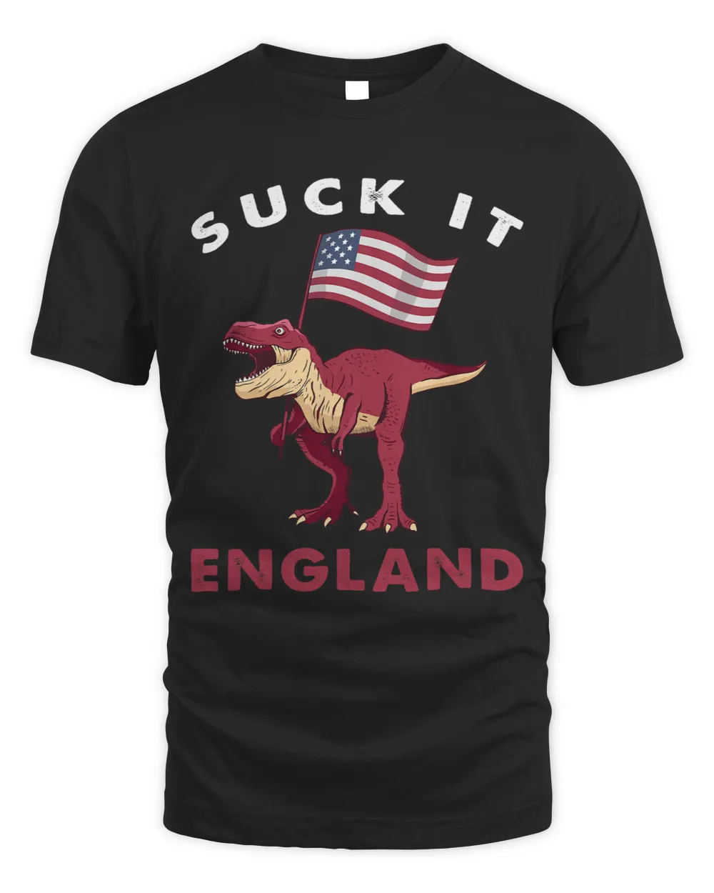 Suck it England Funny 4th of July TRex