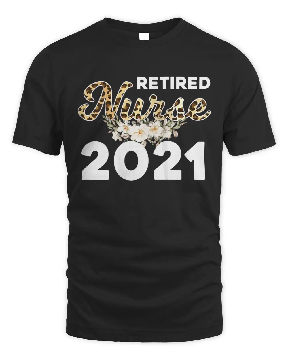 Womens Retired Nurse 2021 Retired 2021 Le