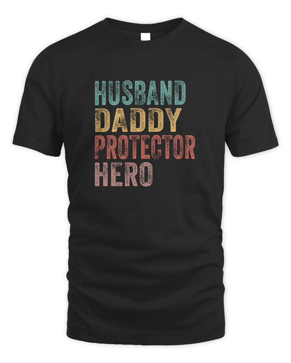 Husband Daddy Protector Hero Best Dad Fathers Day Gift Unisex Standard T-Shirt black s
