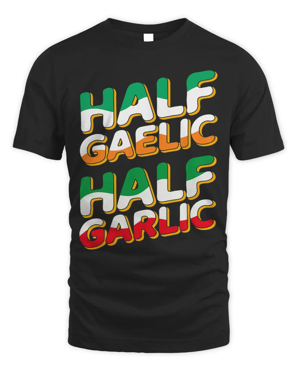 half gaelic half garlic st paddys wear Italian leprechaun