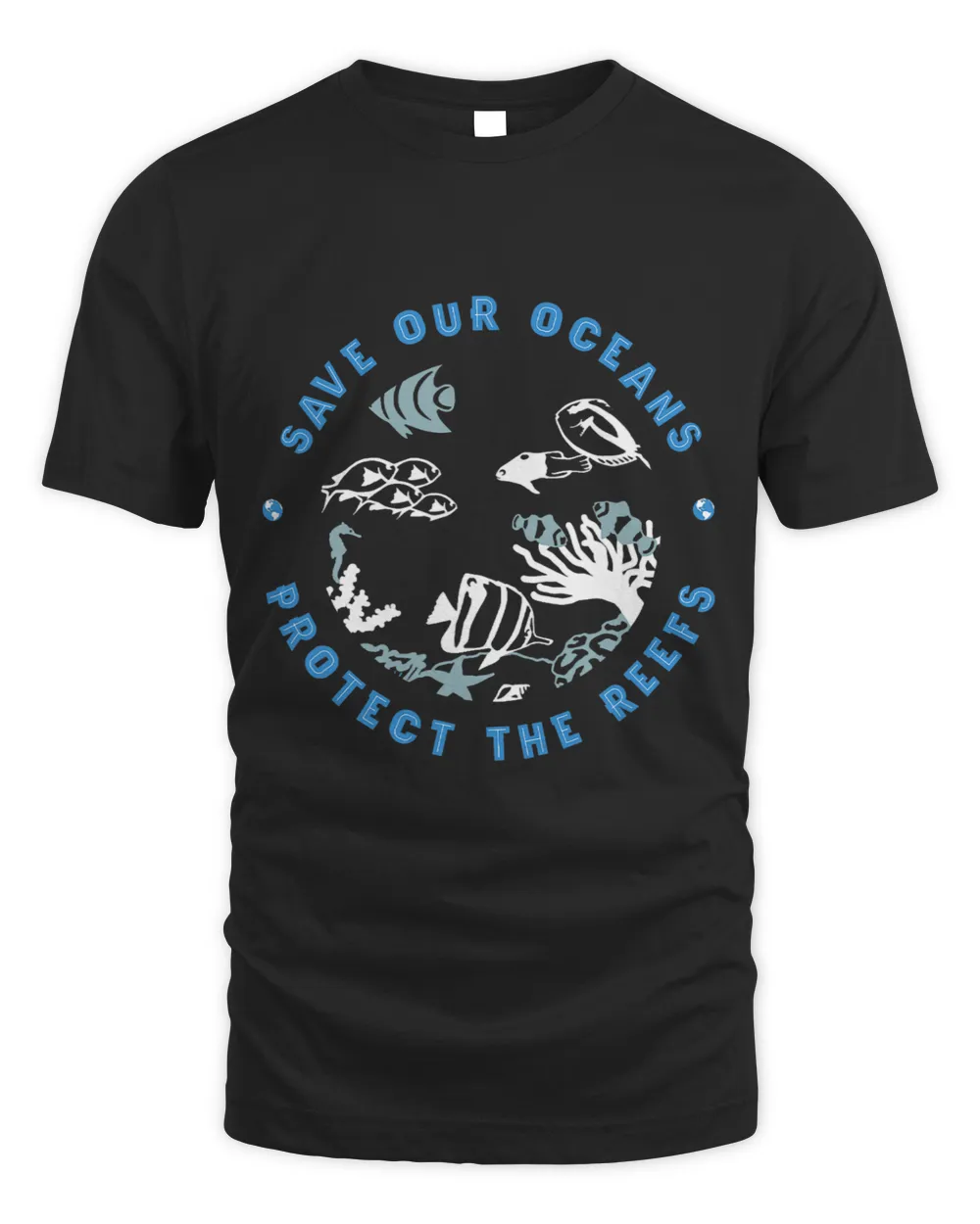 Save our Oceans Protect the Reefs Coral Reefs Earth Day