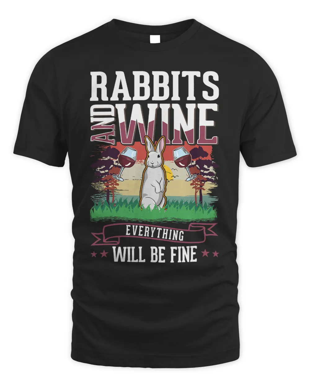 Rabbits and Wine Everything will be fine