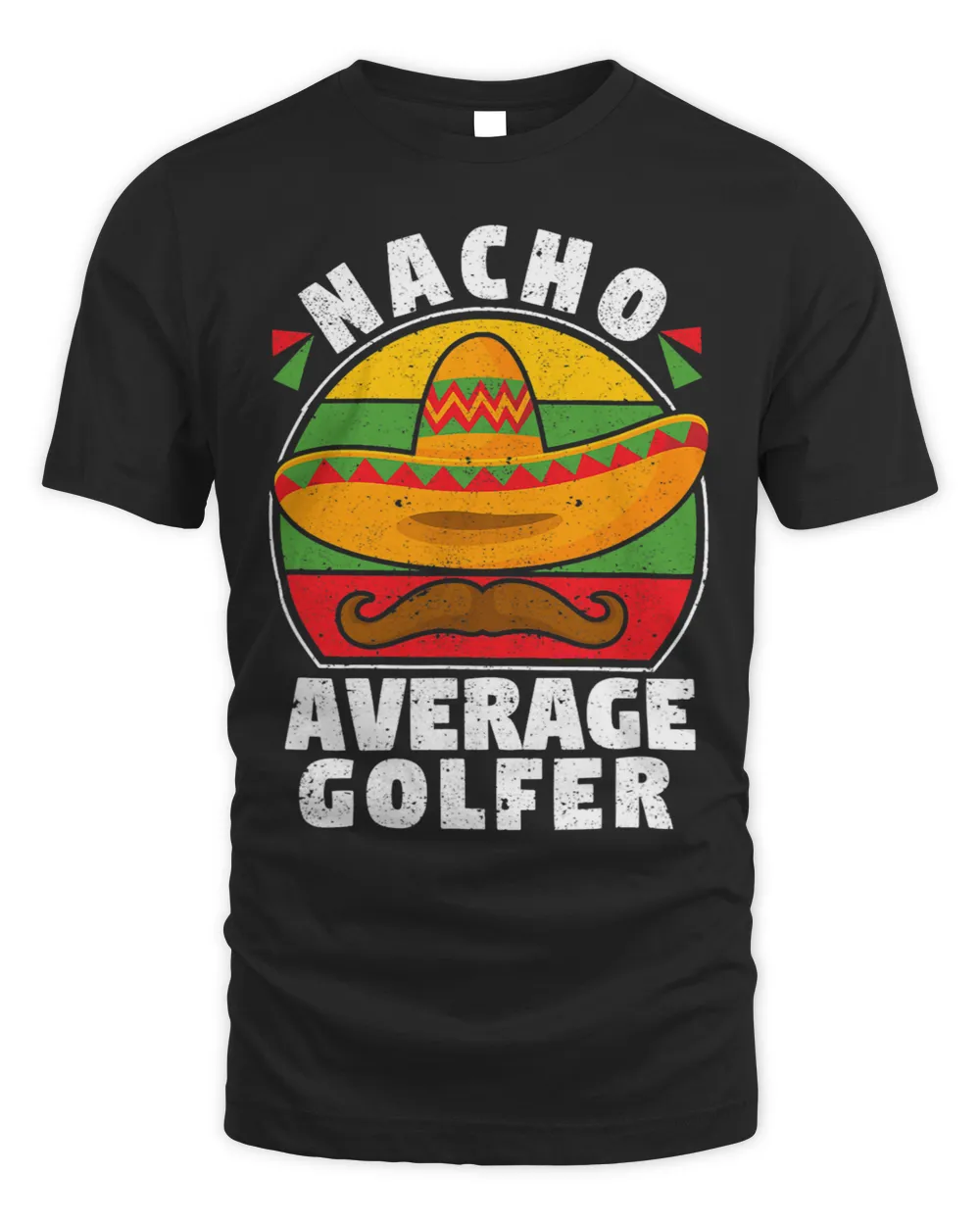 Golf Player Cinco De Mayo Funny Golfing Golf Player Nacho Average Golfer