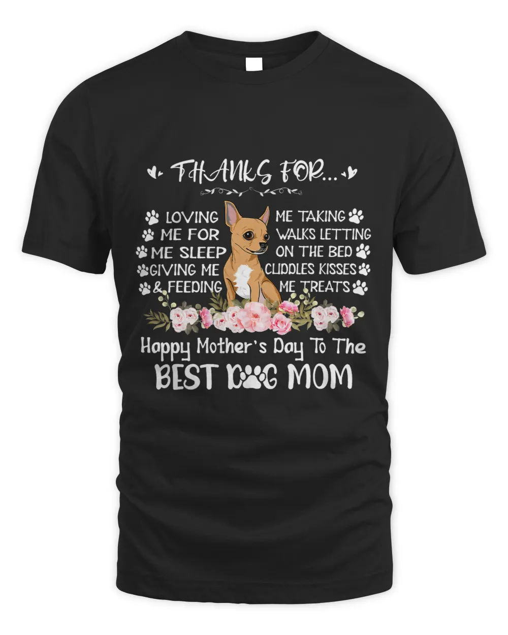 Thanks For Loving Me Happy Mother Day Best Chihuahua Dog Mom