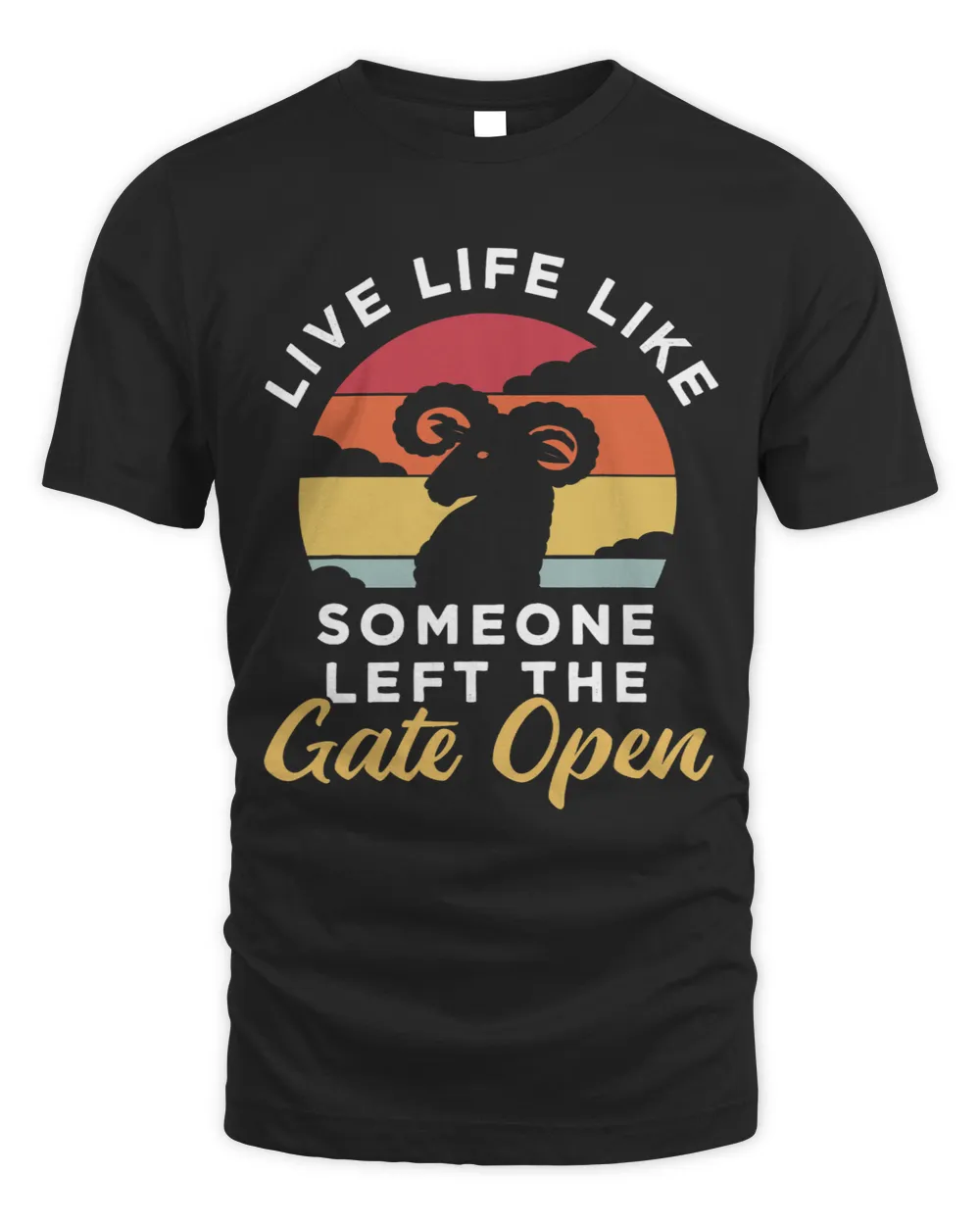 Live Life Like Someone Left The Gate Open Unisex Standard T-Shirt black s