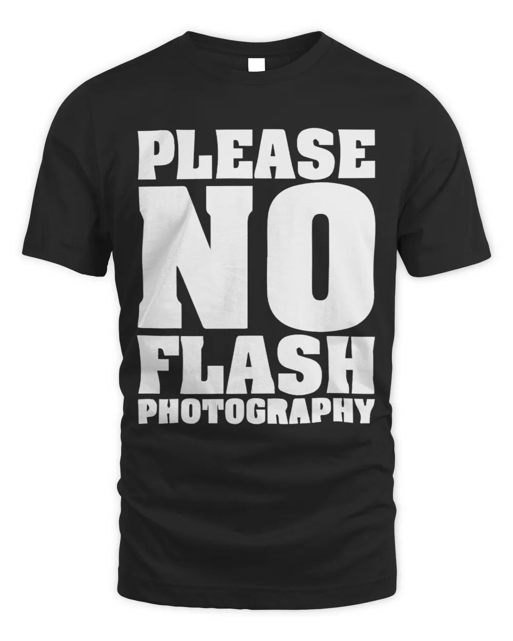 Photograph Please No Flash Photography Apparel