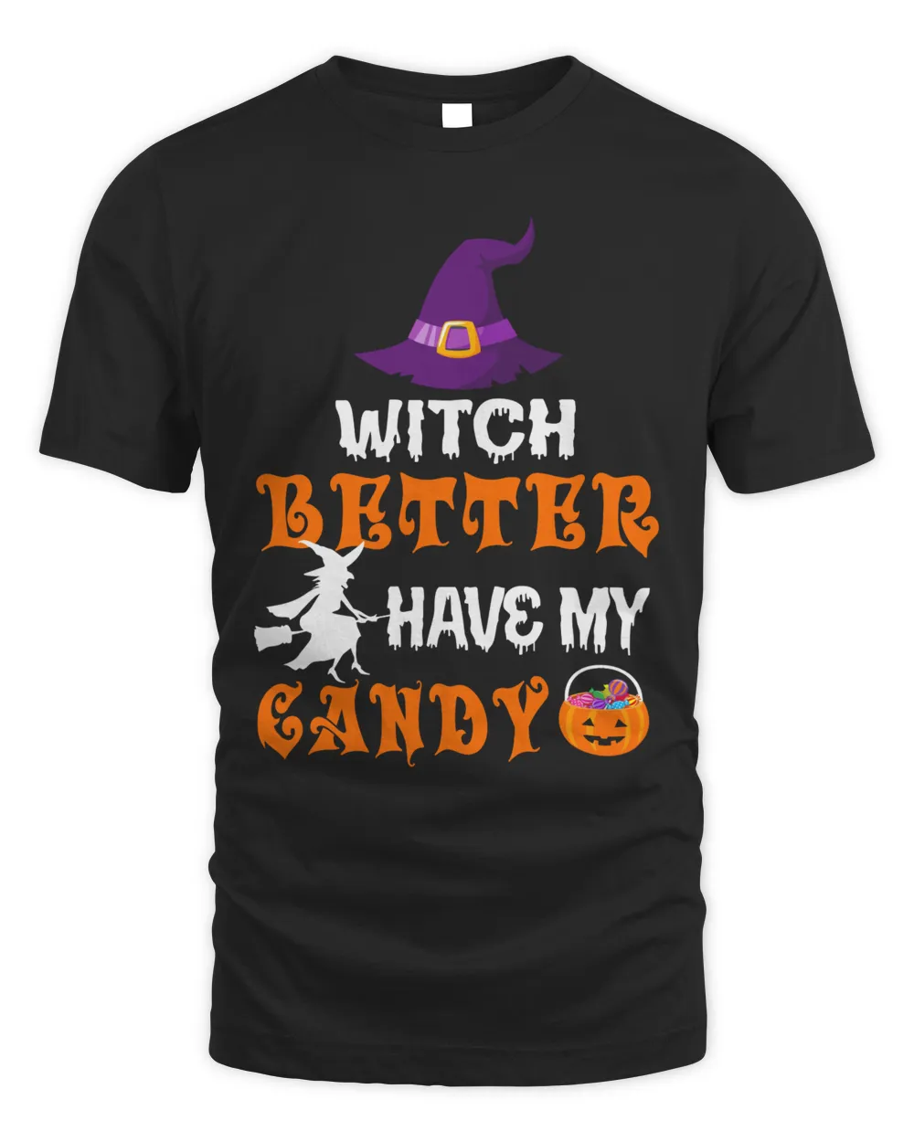 WITCH BETTER HAVE MY CANDY Unisex Standard T-Shirt black s