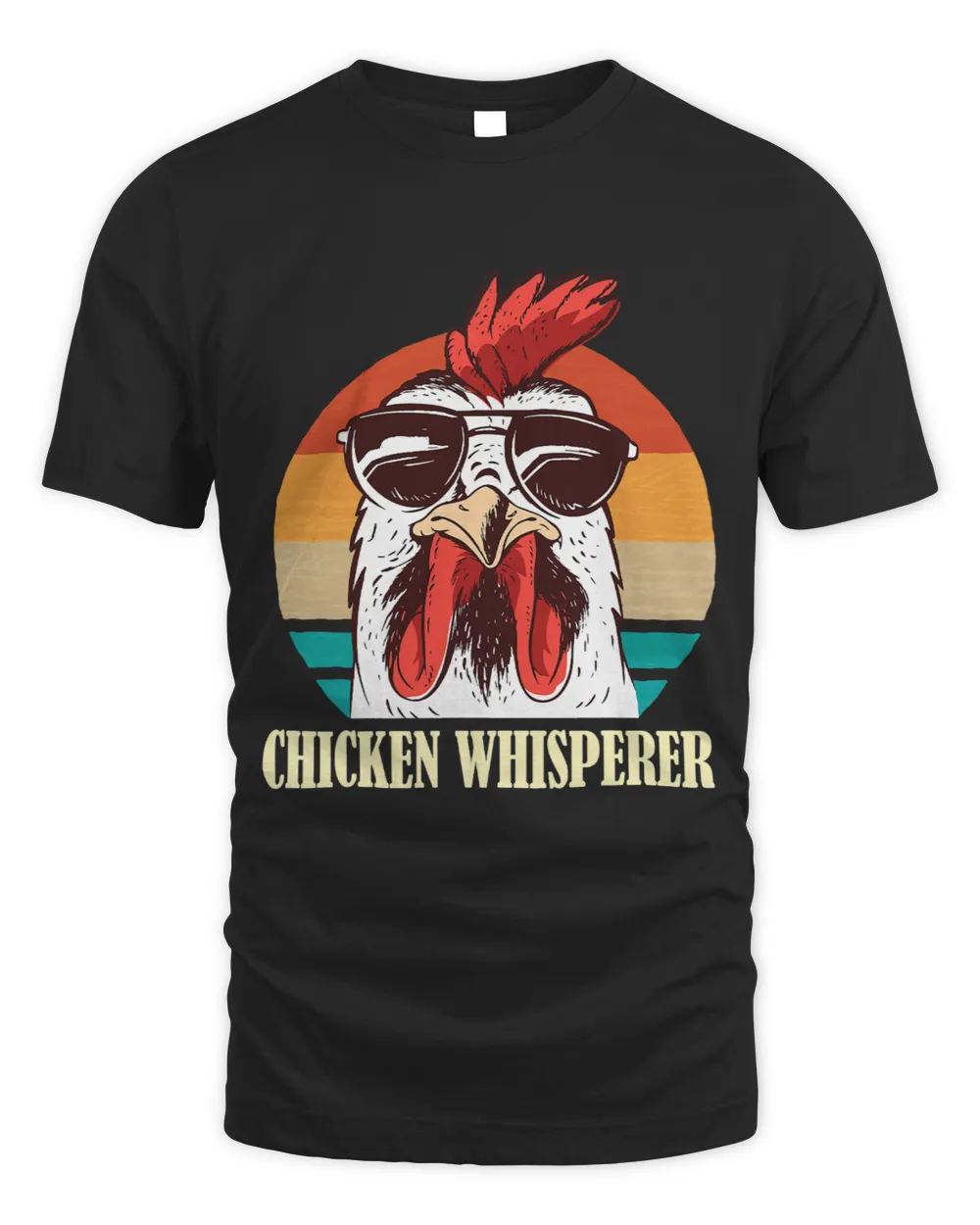 Chickens Whisperer Funny Chicken Lover For Farmer Farm 21