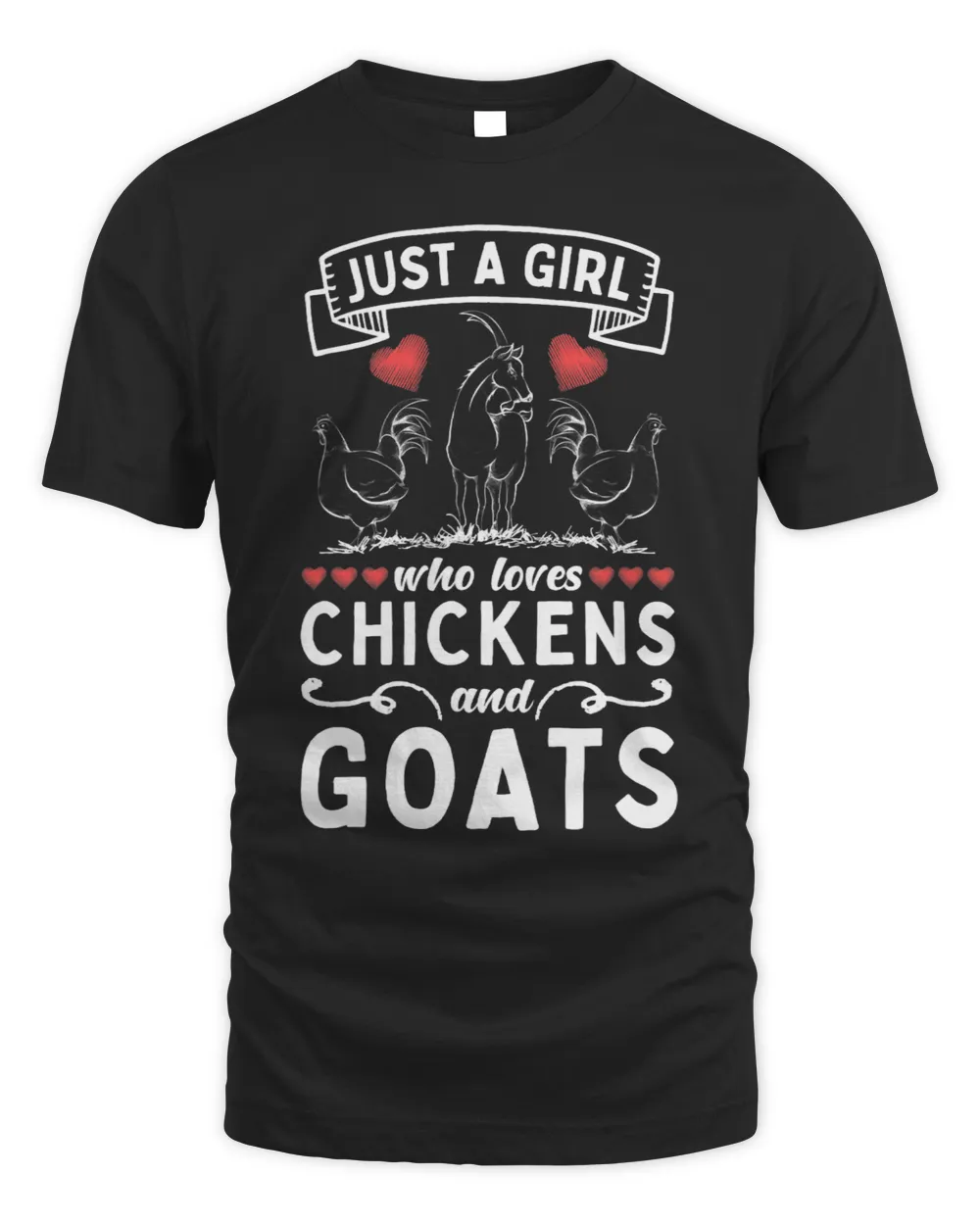 Funny Goat Just A Girl Who Loves Chickens And Goat