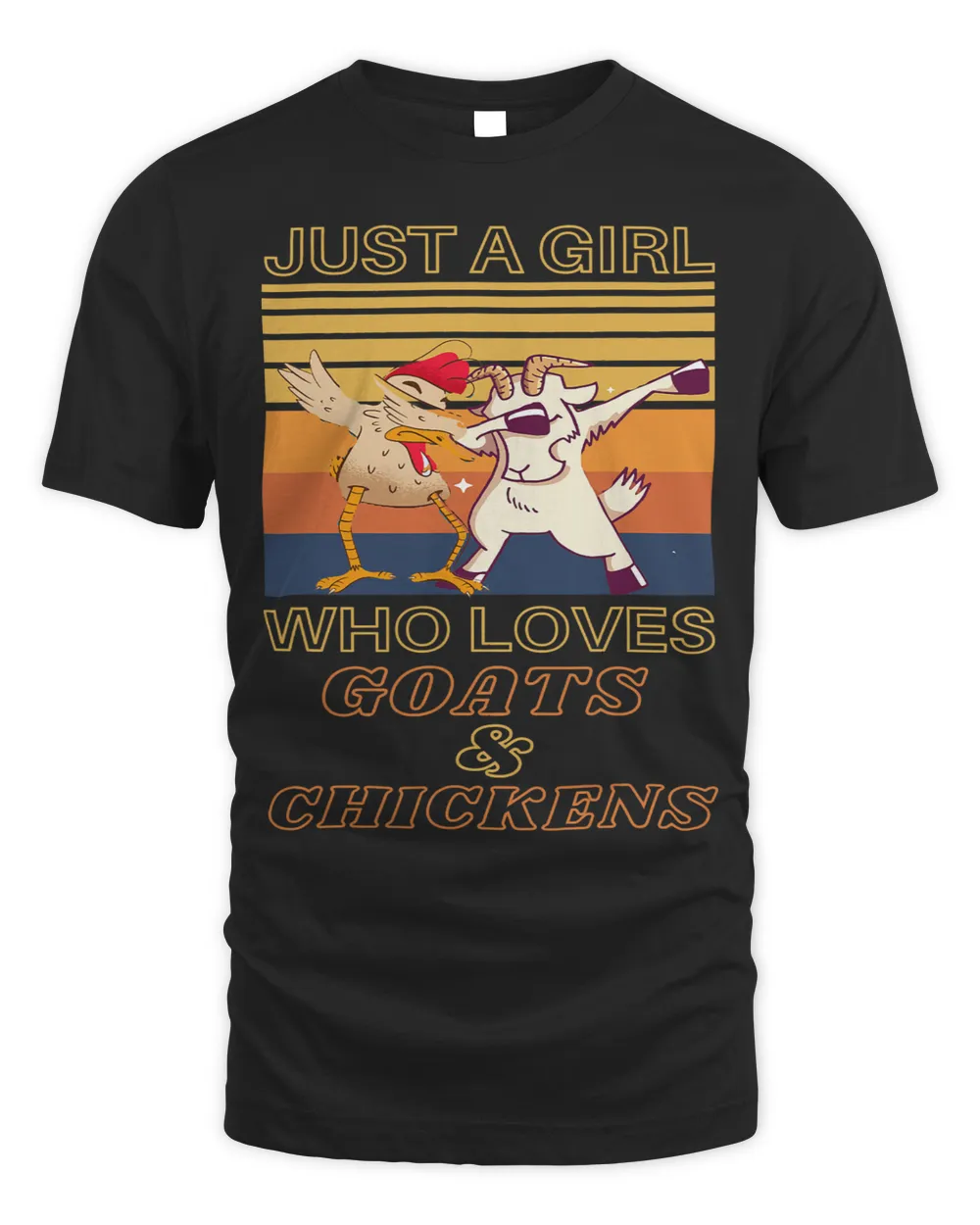 Funny Goat Just A Girl Who Loves Chickens And Goats Dabbing Chicken 21