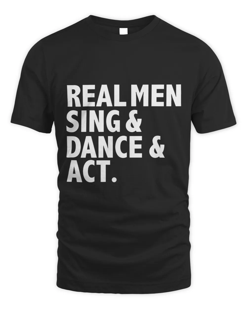 Real Men Sing Dance Act Triple Threat Actor Dancer Singer