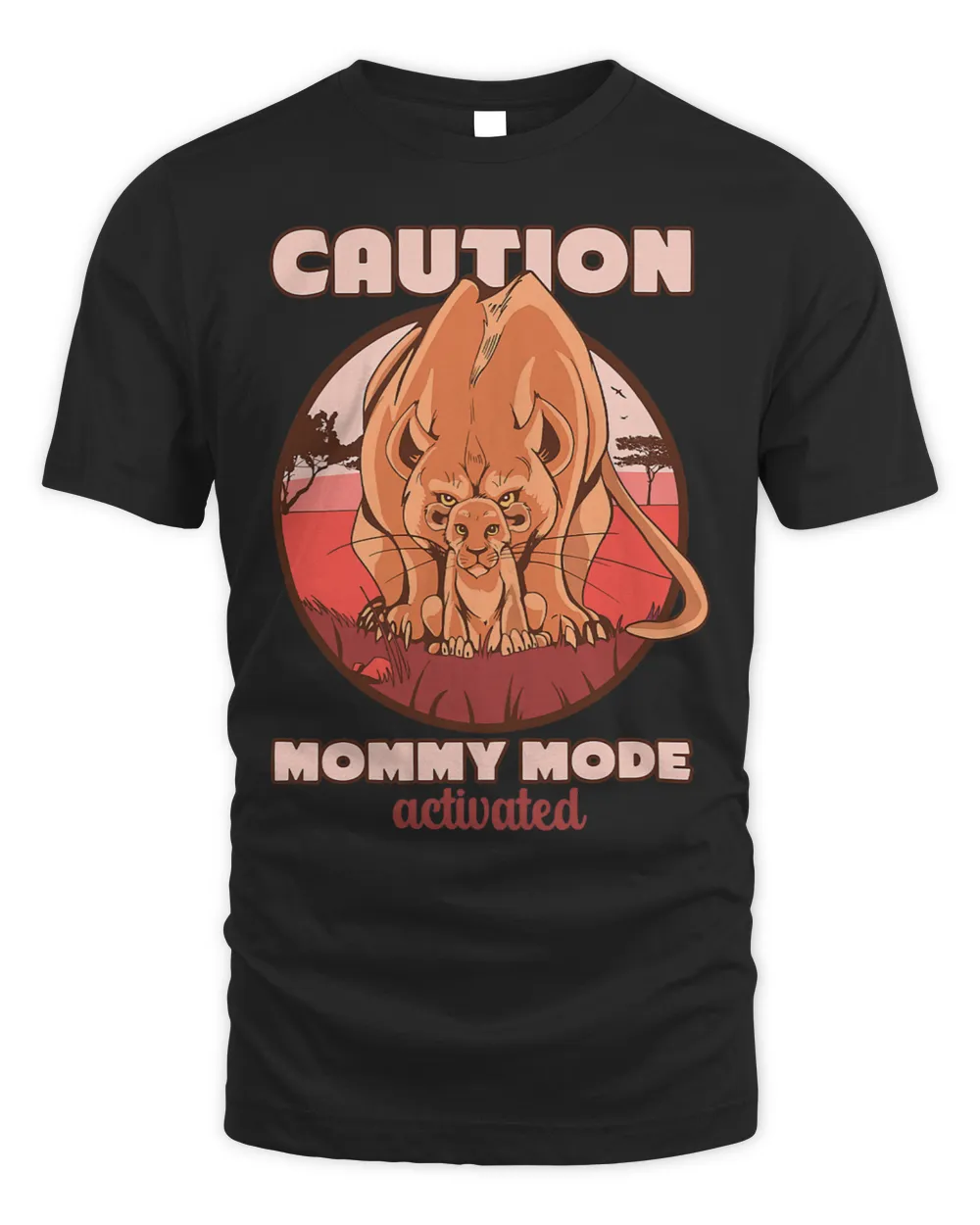 Womens Lion mom and child caution Mommy mode activated