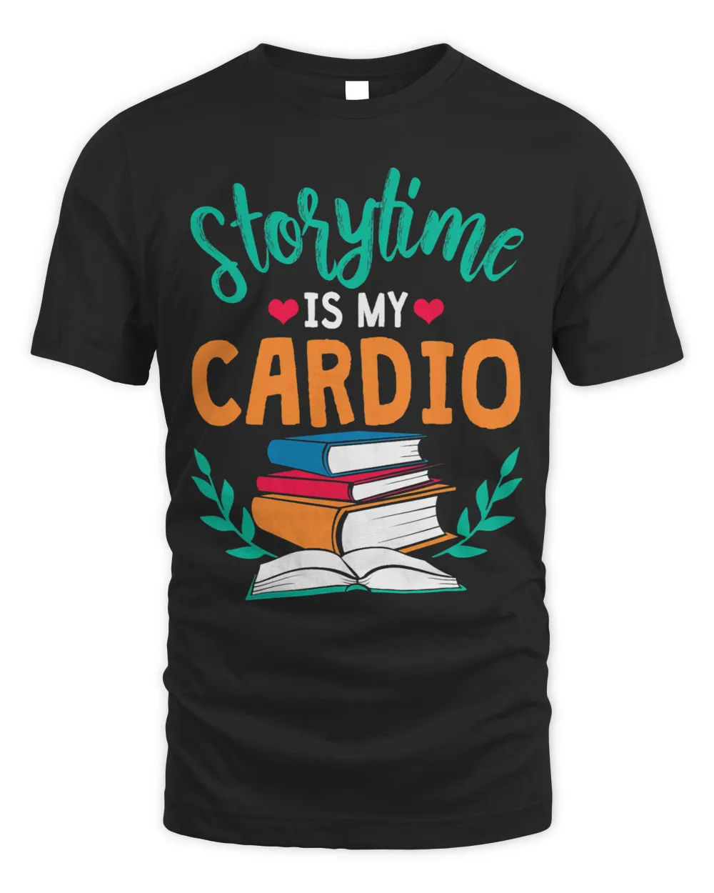 Storytime Is My Cardio Story Book Storybook Librarian