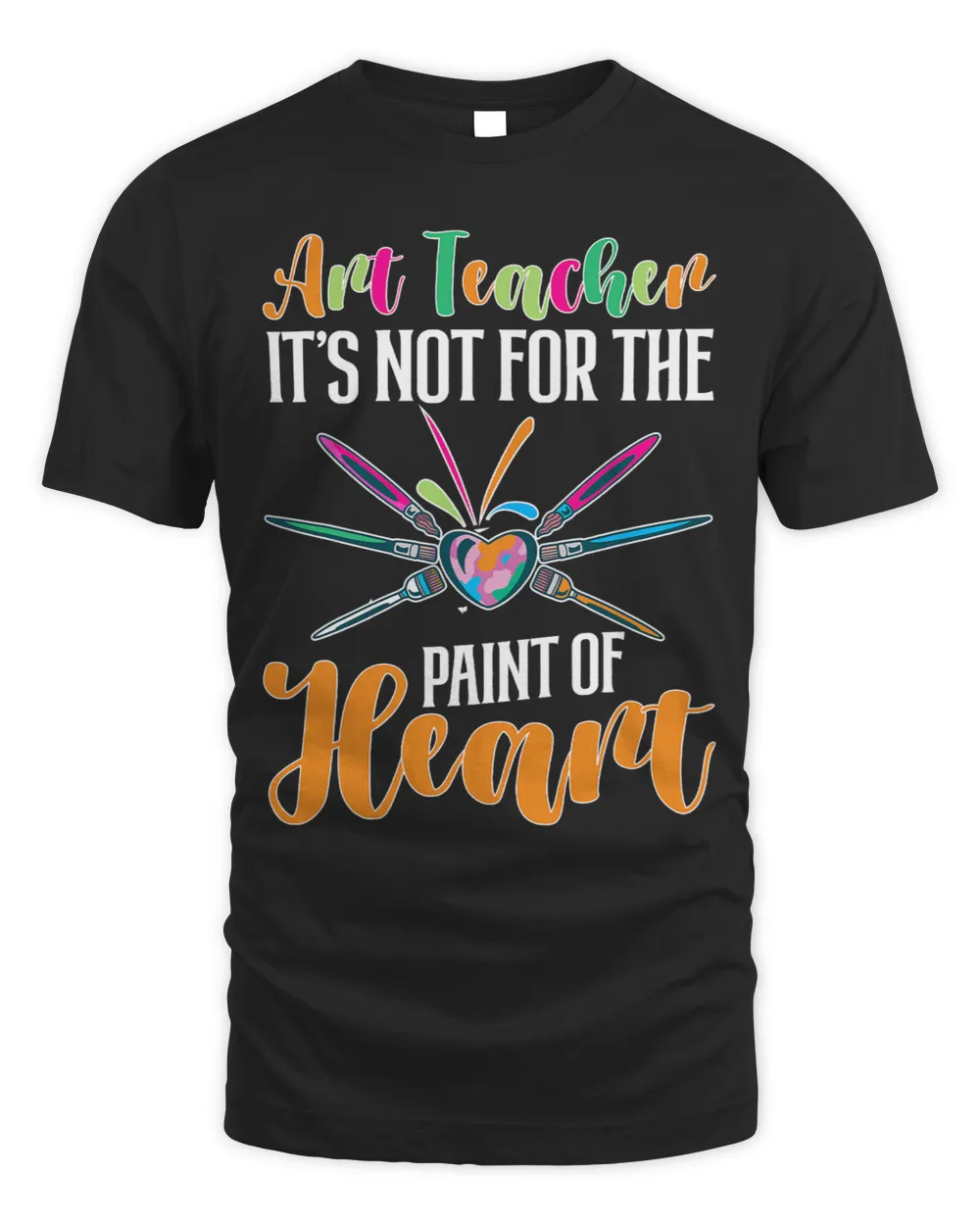 Teacher Job Art Teacher Art Teacher 2Its Not For The Paint Of Heart