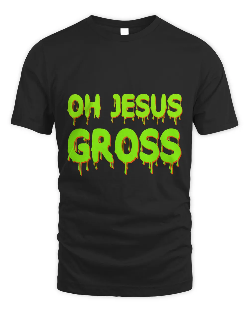 Oh Jesus Gross Funny Drag Race Fan Shirt Green