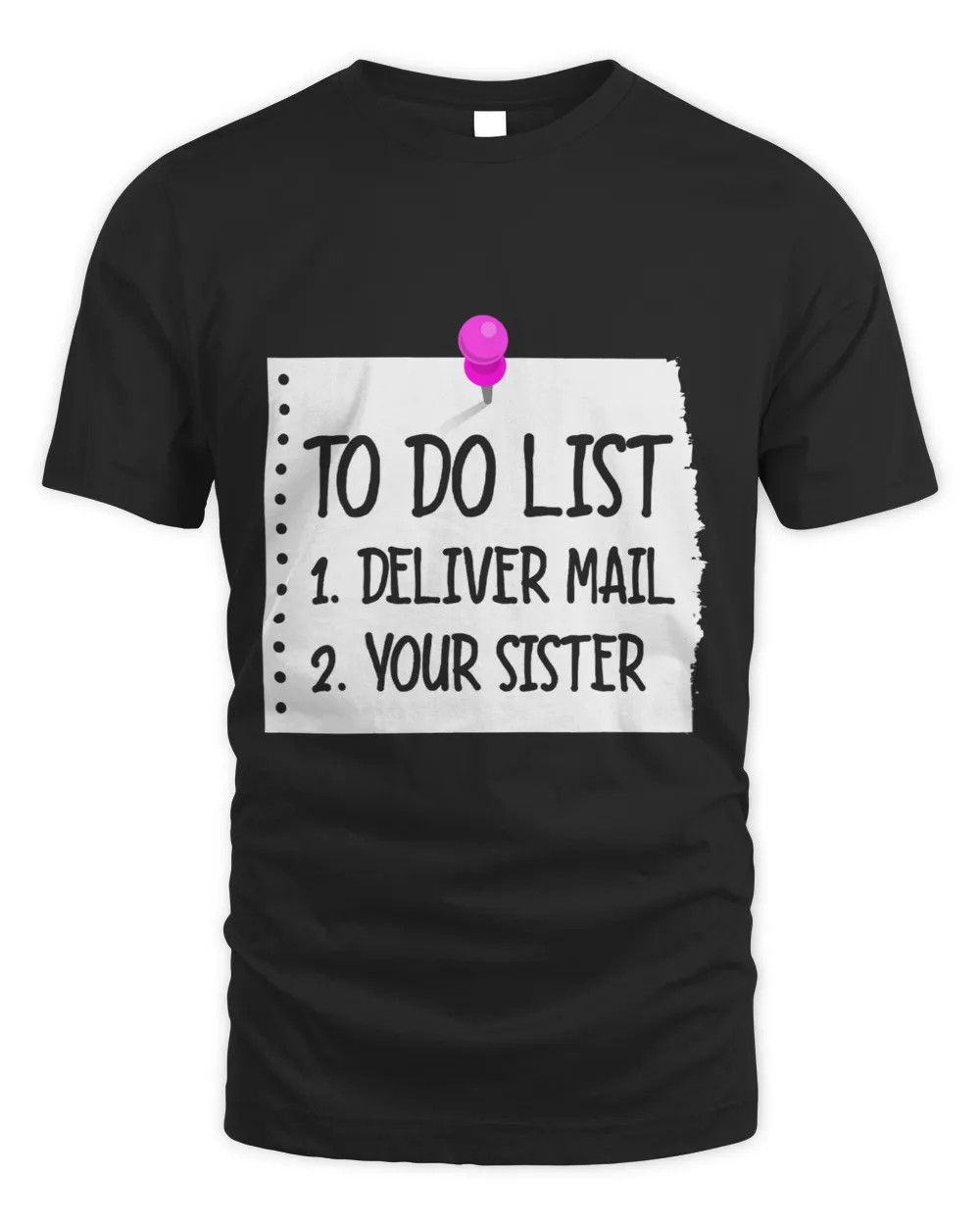 Postman Job Mens To Do List 1. Deliver Mail 2. Your Sister Funny Postal Worke