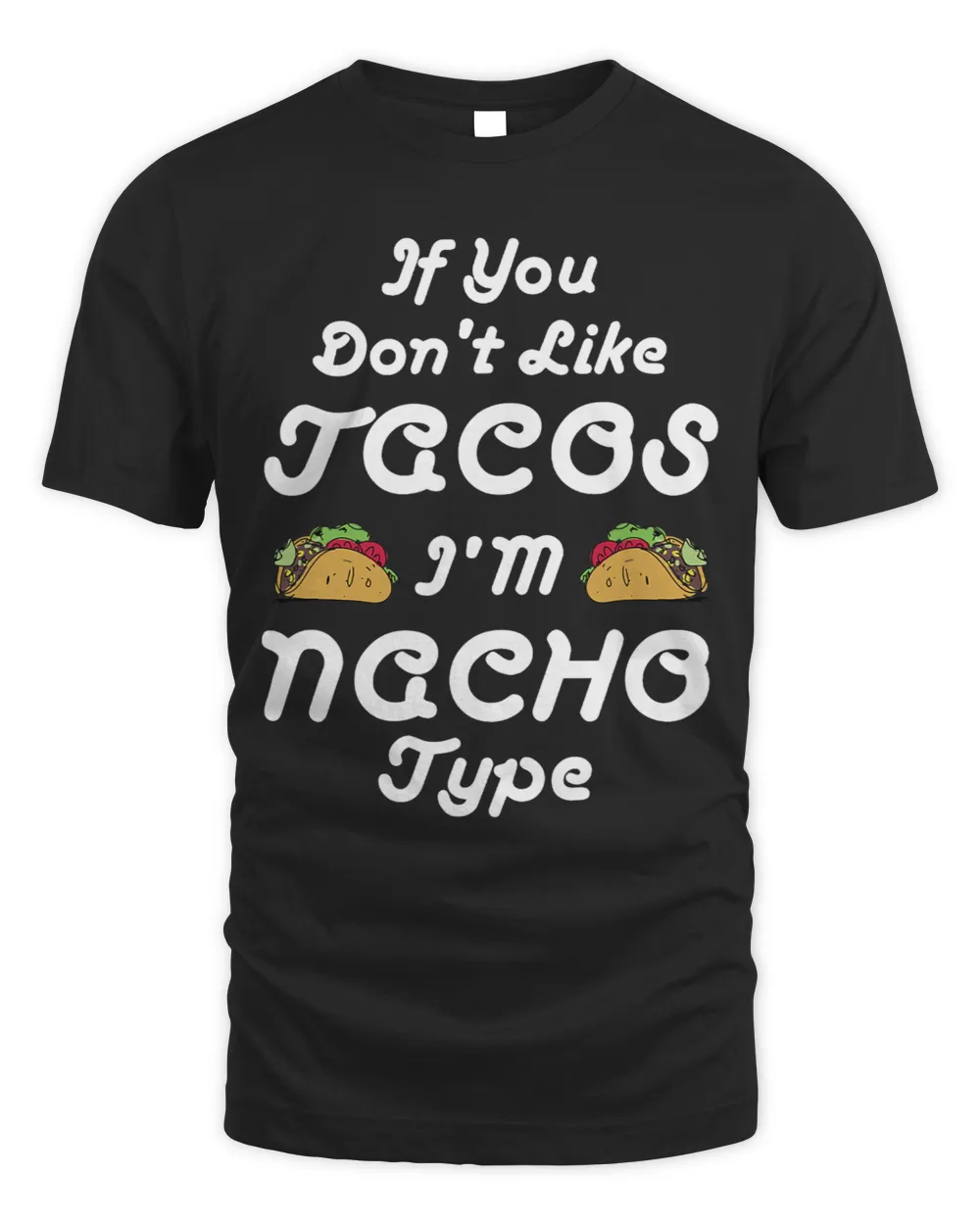 With my mind on tacos and tacos on my mind hilarious design