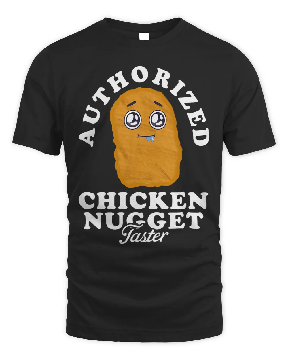Chicken Poultry Funny Chicken Nuggets Pun Authorized Chicken Nugget Taster