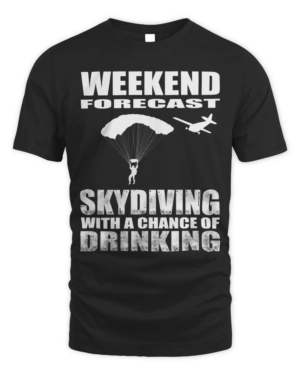 Skydiving Gift Funny Skydiving Gift Shirt Chance Of Drinking Forecast