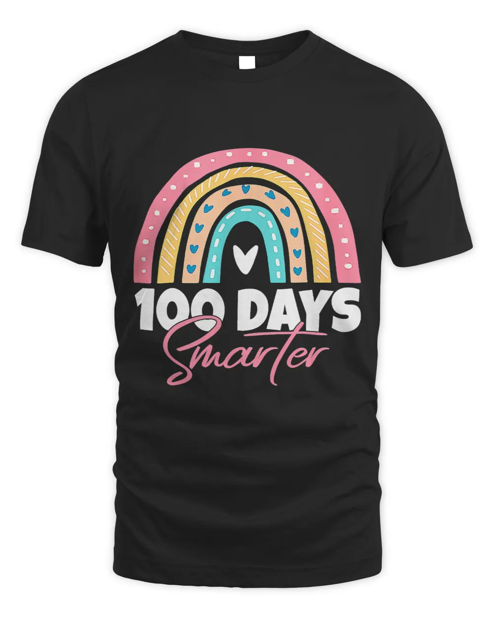 Teacher Job 100 Days Smarter Teacher Student 100th Day Of School Rainbow 118