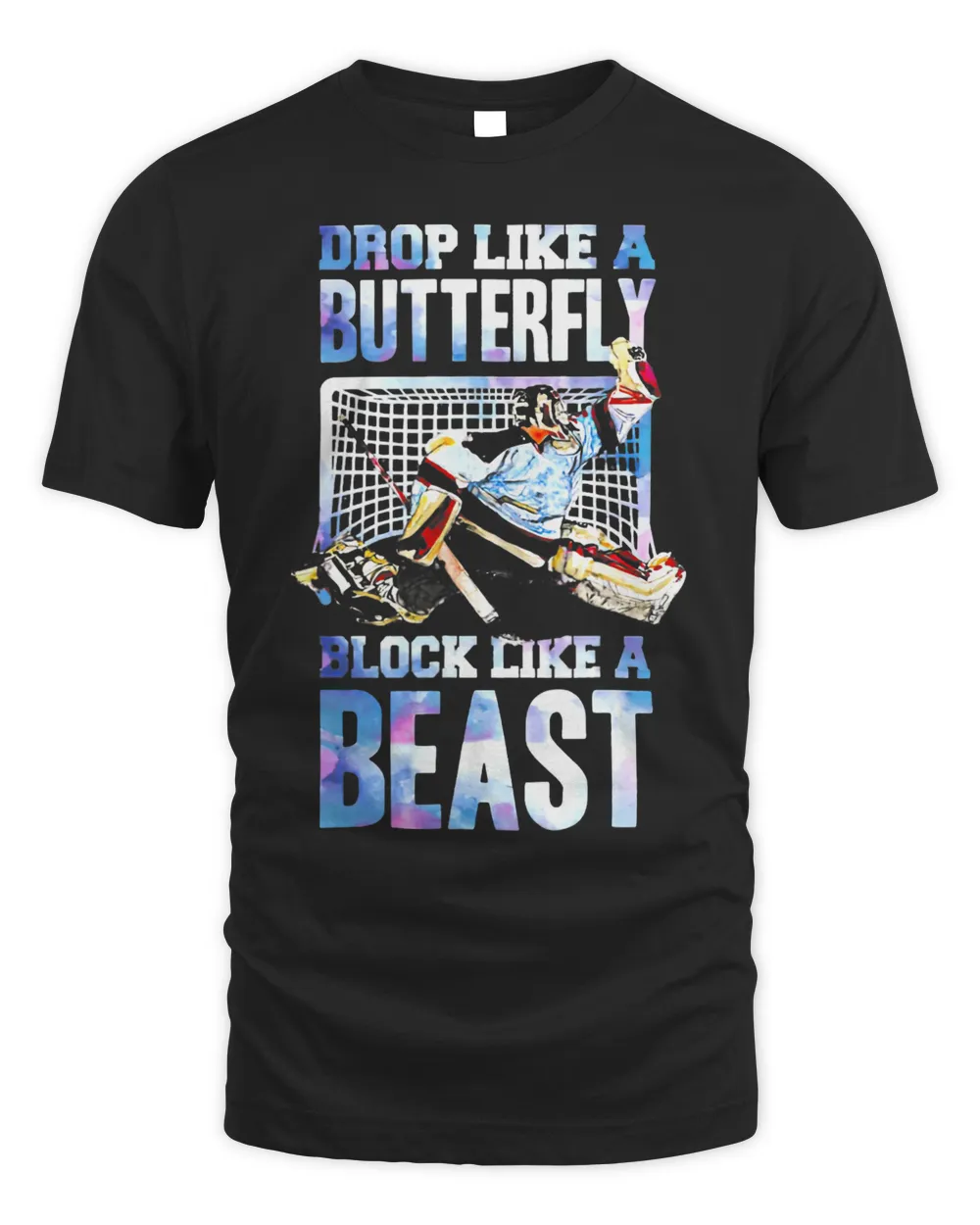 Hockey Drop Like A Butterfly Block Like A Beast