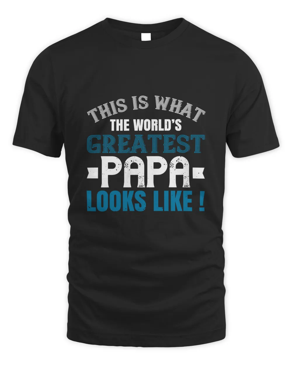 This Is What The World's Gratest Papa Papa T-shirt Father's Day Gift