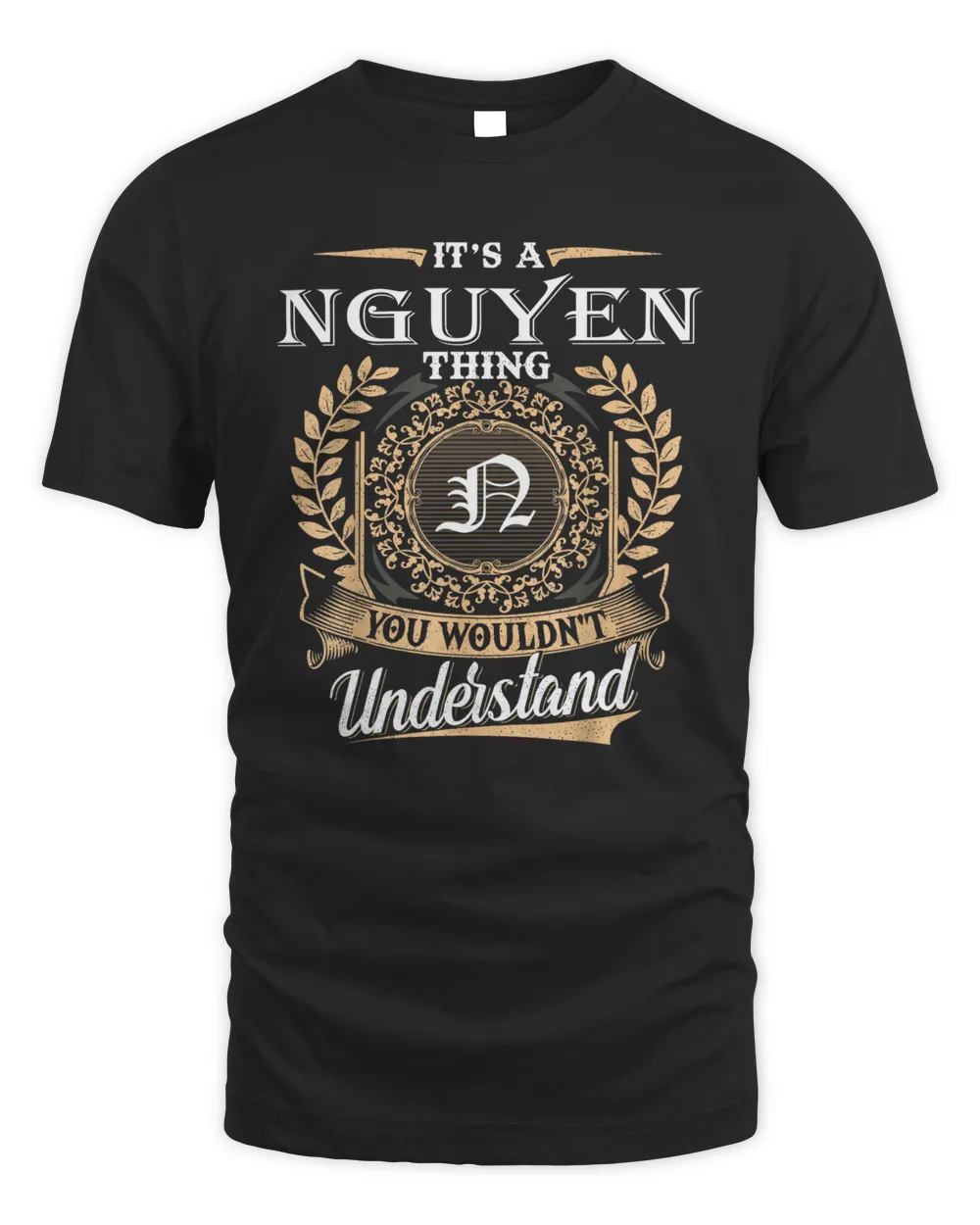 Nguyen Thing You Wouldnt Understand Custom