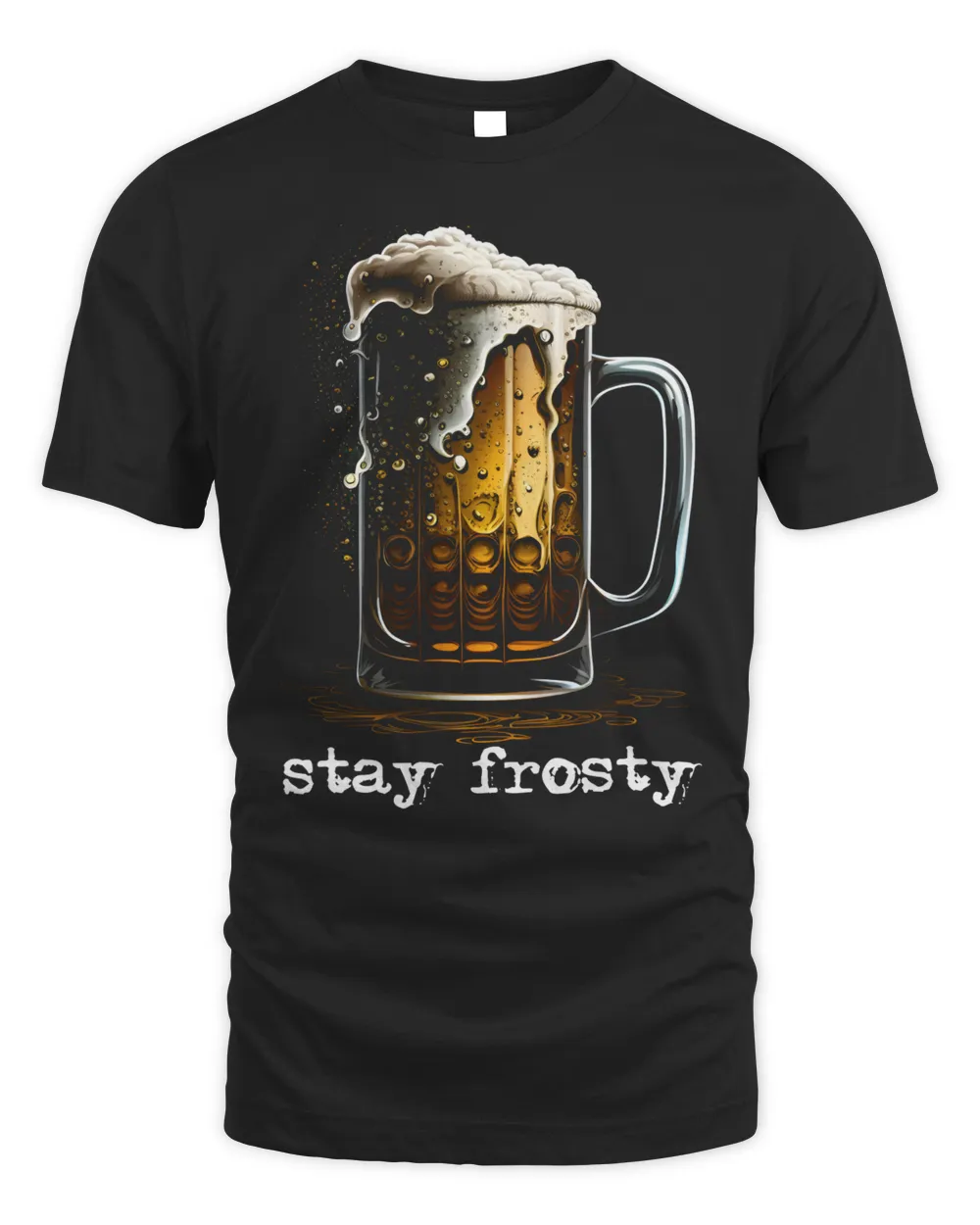 Stay Frosty - Cold Beer Unisex Standard T-Shirt black s
