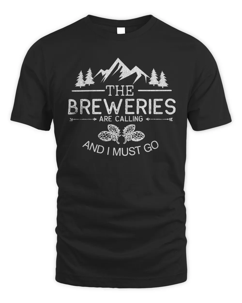 The Breweries Are Calling and I Must Go Unisex Standard T-Shirt black s