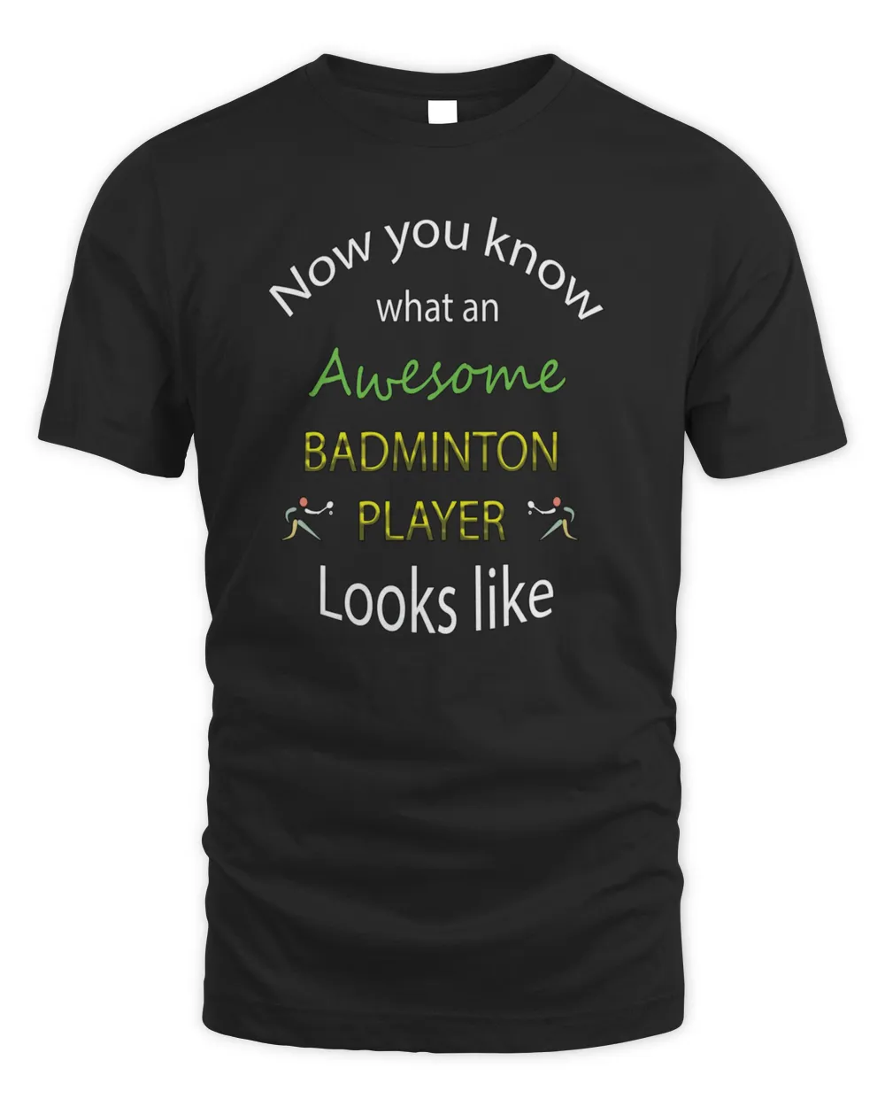 Awesome Badminton Player3525 T-Shirt