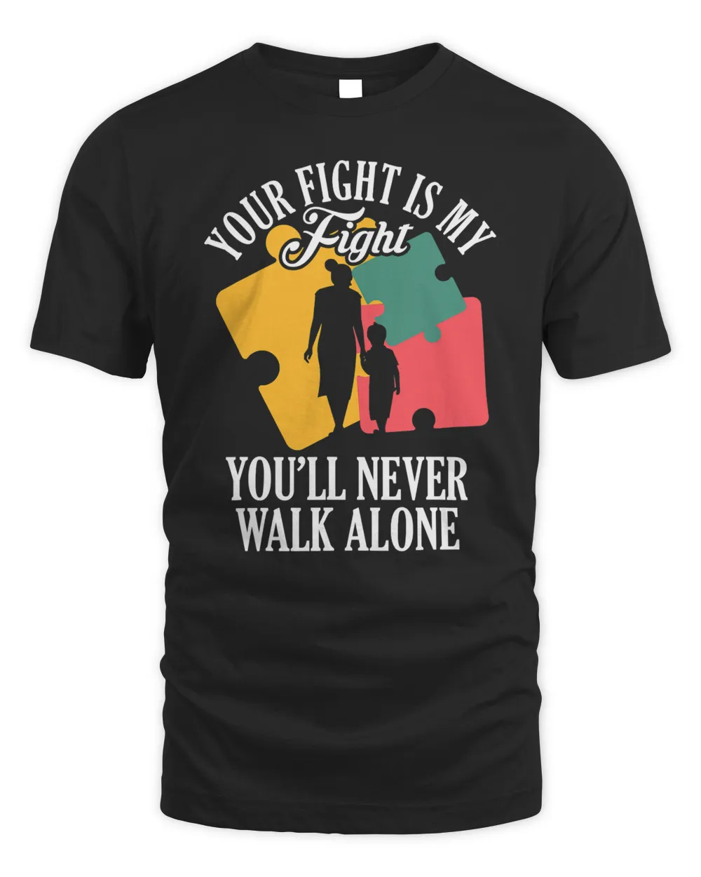 Your Fight My Fight Autism Awareness Mother Son Daughter T-Shirt