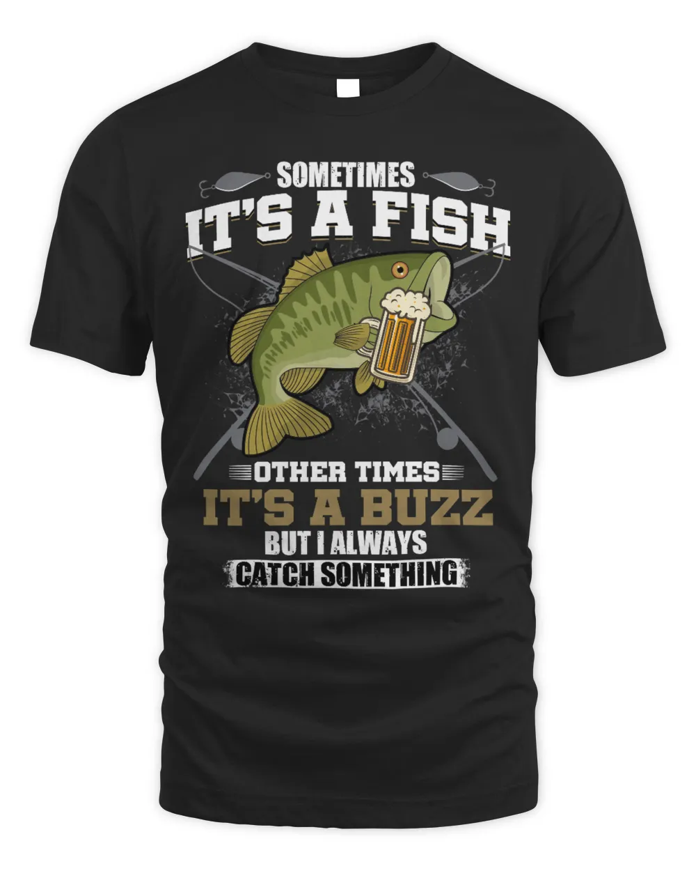 Sometimes it's a fish o ther time it's a buzz...