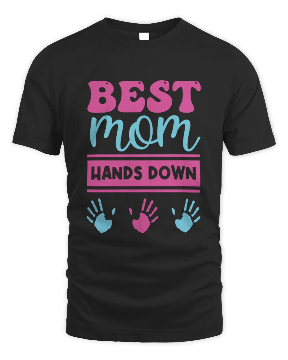 Best Mom Hands Down Unisex Standard T-Shirt black s