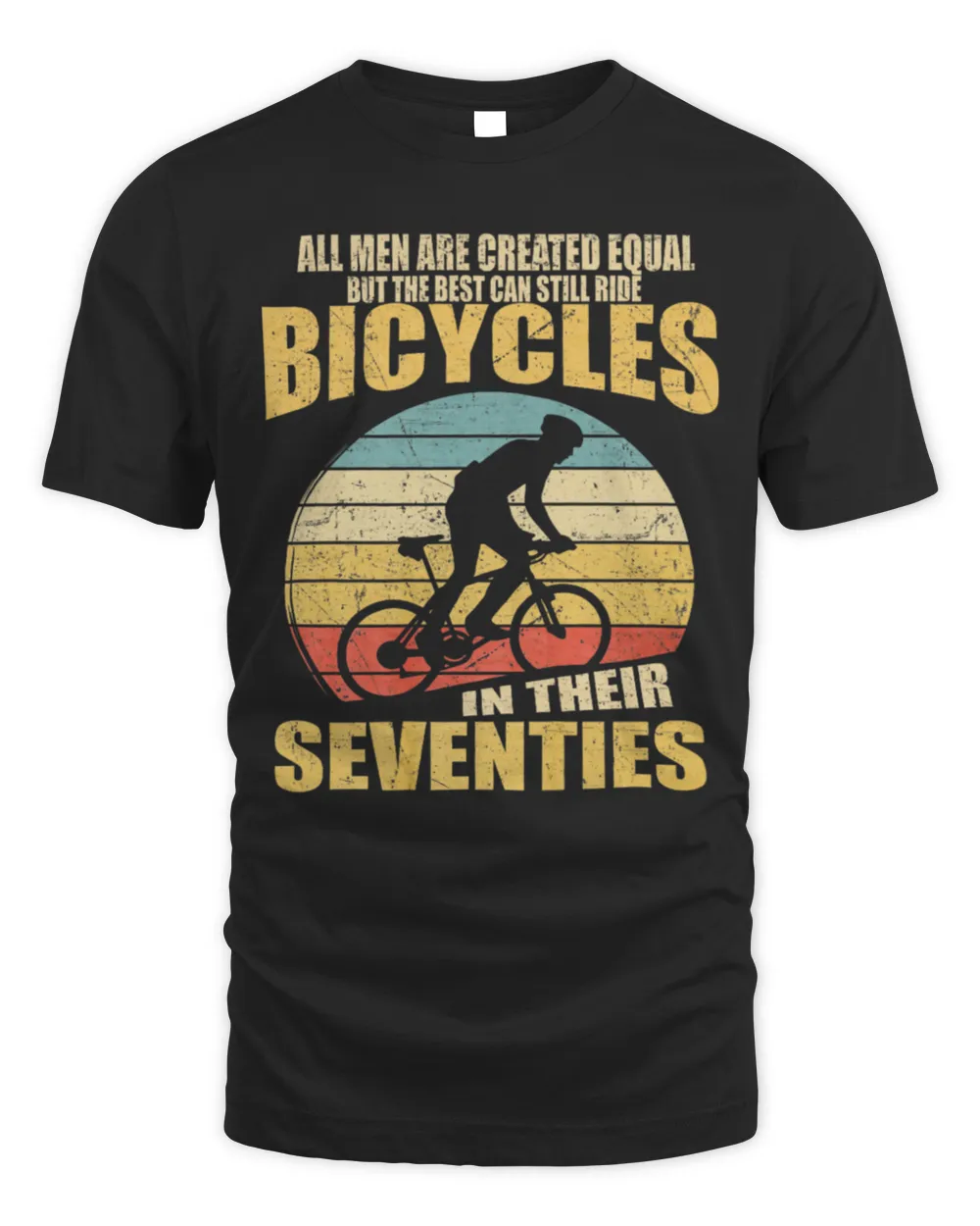 The best can still ride bicycles in their seventies Unisex Standard T-Shirt black s